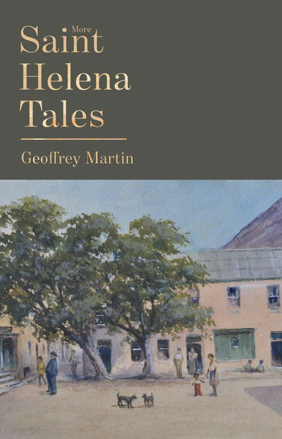 Cover for Geoffrey Martin · More Saint Helena Tales (Paperback Book) (2020)