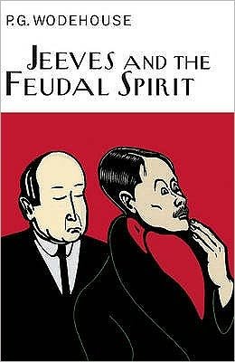Cover for P.G. Wodehouse · Jeeves And The Feudal Spirit - Everyman's Library P G WODEHOUSE (Gebundenes Buch) (2001)