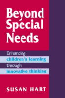 Beyond Special Needs: Enhancing Children's Learning through Innovative Thinking - Susan Hart - Bücher - Sage Publications Ltd - 9781853963018 - 28. Mai 1996