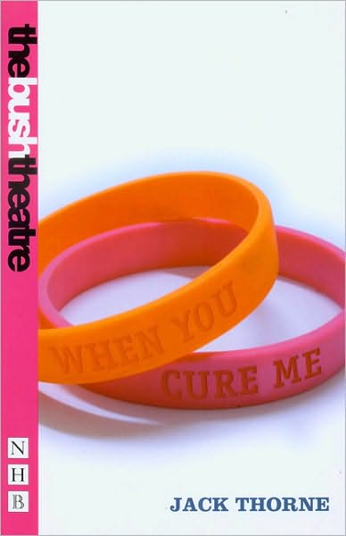 Cover for Jack Thorne · When You Cure Me - NHB Modern Plays (Paperback Book) (2005)