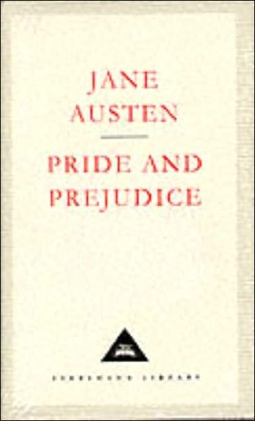 Pride And Prejudice - Everyman's Library CLASSICS - Jane Austen - Livres - Everyman - 9781857150018 - 26 septembre 1991