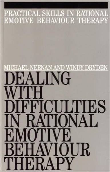 Cover for Neenan, Michael (Mid-Essex Community and Mental Health Trust, Chelmsford) · Dealing with Difficulities in Rational Emotive Behaviour Therapy - Exc Business And Economy (Whurr) (Paperback Bog) (1996)