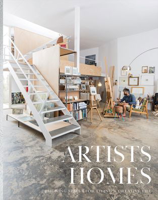 Cover for Dan Brunn · Artists' Homes: Designing Spaces for Living a Creative Life (Hardcover Book) (2021)
