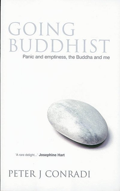 Cover for Peter Conradi · Going Buddhist: Panic and Emptiness, the Buddha and Me (Pocketbok) [New edition] (2005)