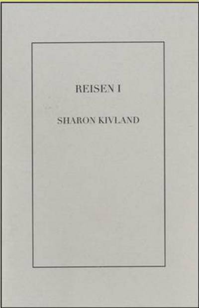 Cover for Sharon Kivland · Reisen I: Sharon Kivland (Paperback Book) (2010)