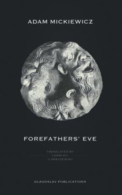 Cover for Adam Mickiewicz · Forefathers' Eve (Gebundenes Buch) (2016)