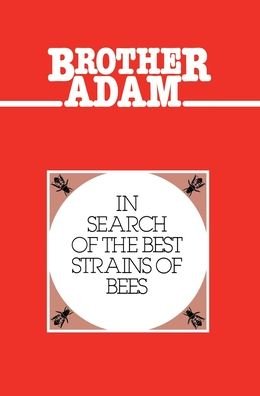 Cover for Adam Brother · Brother Adam- In Search of the Best Strains of Bees (Hardcover Book) (2000)