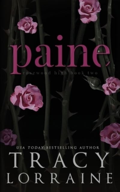 Paine - Tracy Lorraine - Boeken - Tracy Lorraine - 9781914950018 - 31 augustus 2021