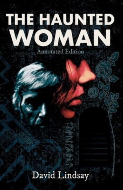 Cover for David Lindsay · Haunted Woman : Annotated Edition (Bok) (2022)