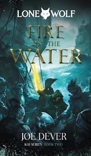 Cover for Joe Dever · Fire on the Water: Lone Wolf #2 (Paperback Bog) [New edition] (2022)