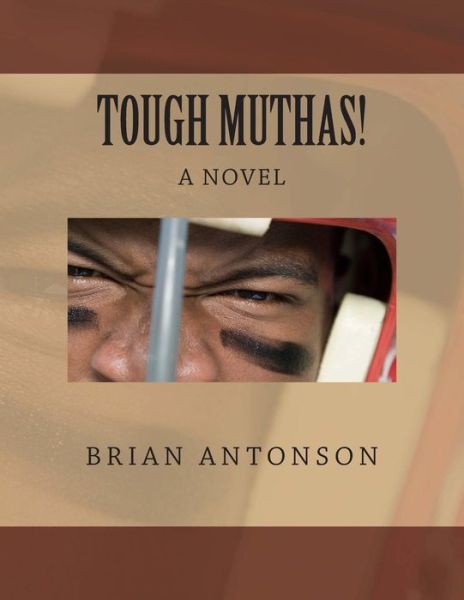 Cover for Brian Antonson · Tough Muthas! (Paperback Book) (2014)