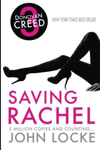 Cover for John Locke · Saving Rachel: a Donovan Creed Novel (Paperback Book) (2010)