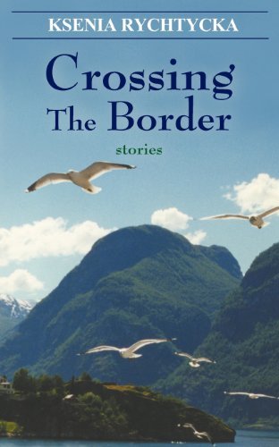 Cover for Ksenia Rychtycka · Crossing the Border (Paperback Book) (2012)