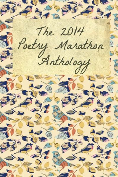 Cover for Jans Caitlin · The 2014 Poetry Marathon Anthology (Taschenbuch) (2014)