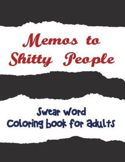 Cover for Adult Coloring Books · Memos to Shitty People (Taschenbuch) (2022)