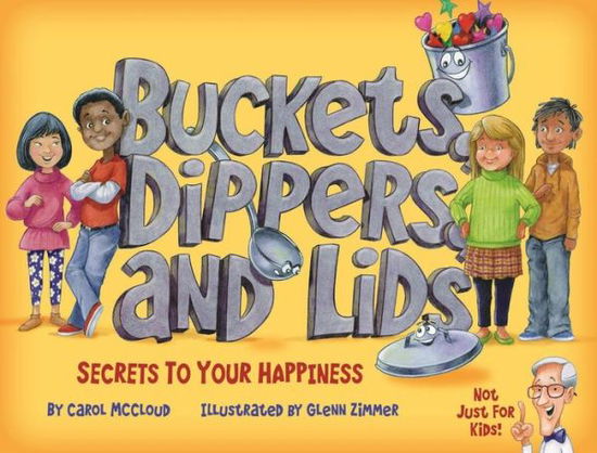 Cover for Glenn Zimmer · Buckets, Dippers, And Lids: Secrets to Your Happiness (Paperback Book) (2018)