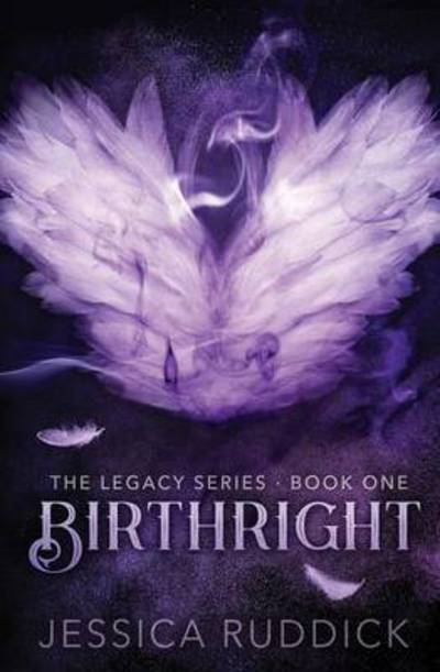 Cover for Jessica Ruddick · Birthright: The Legacy Series: Book One - Legacy (Paperback Book) (2017)