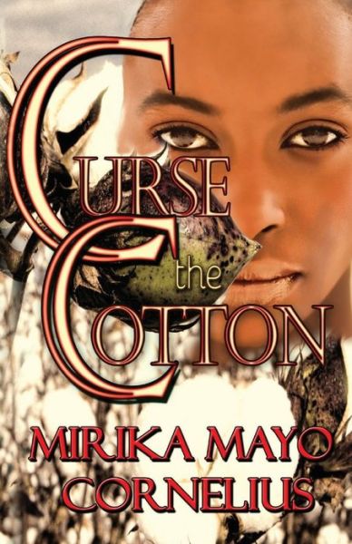 Cover for Mirika Mayo Cornelius · Curse the Cotton (Paperback Book) (2017)