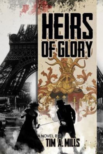 Cover for Tim a Mills · Heirs of Glory (Pocketbok) (2014)