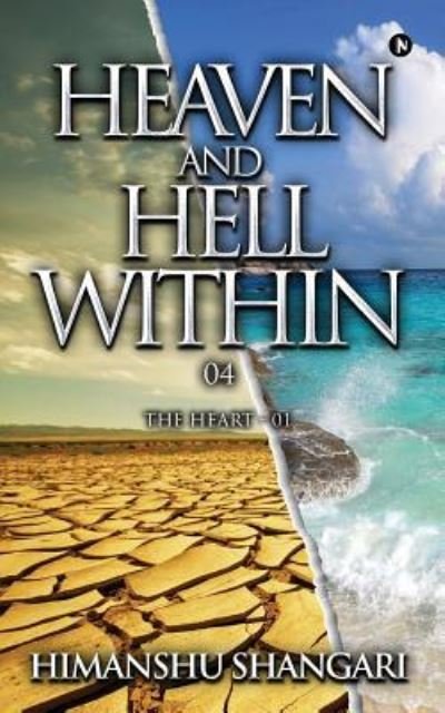 Heaven and Hell Within - 04 - Himanshu Shangari - Kirjat - Notion Press, Inc - 9781947349018 - torstai 1. kesäkuuta 2017
