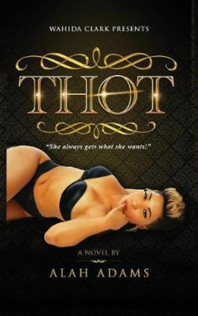 Cover for Alah Adams · Thot (Hardcover Book) (2016)