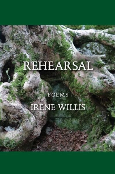 Cover for Irene Willis · Rehearsal (Paperback Book) (2018)