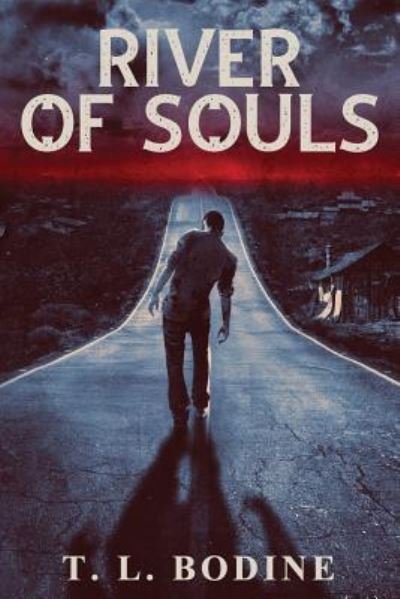 Cover for T L Bodine · River of Souls (Taschenbuch) (2019)