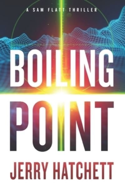 Cover for Jerry Hatchett · Boiling Point (Paperback Book) (2020)