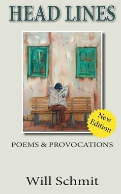 Cover for Will Schmit · Head Lines Poems and Provocations, a 60 Day Devotional to Personal Psalmistry (Book) (2020)