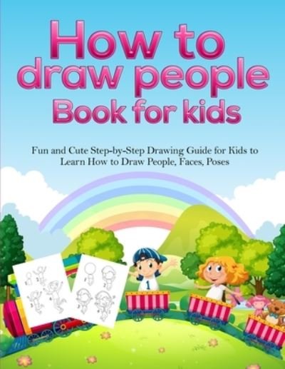 Cover for Pineapple Activity Books · How To Draw People Book For Kids: A Fun and Cute Step-by-Step Drawing Guide for Kids to Learn How to Draw People, Faces, Poses (Paperback Book) (2020)