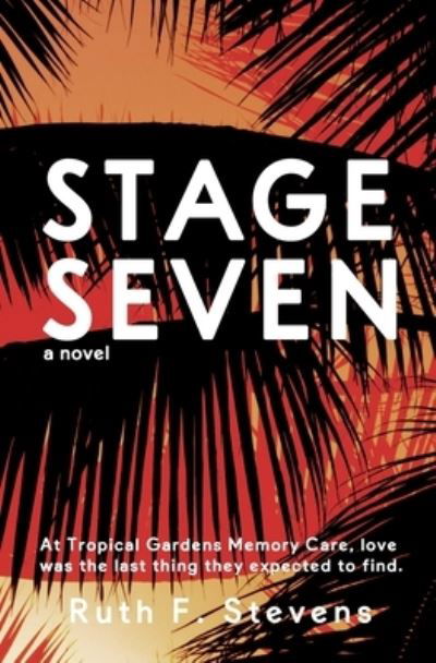 Cover for Ruth F Stevens · Stage Seven (Paperback Book) (2021)