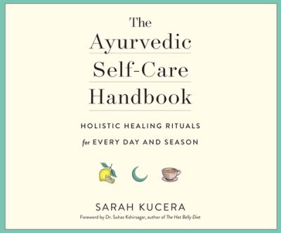 Cover for Sarah Kucera · The Ayurvedic Self-Care Handbook (CD) (2019)