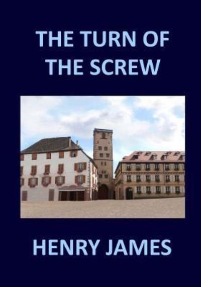 Cover for Henry James · The Turn of the Screw Henry James (Paperback Bog) (2017)