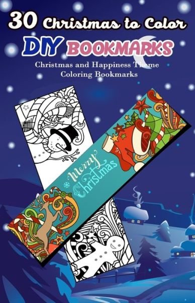 Cover for V Bookmarks Design · 30 Christmas to Color DIY Bookmarks (Paperback Book) (2017)