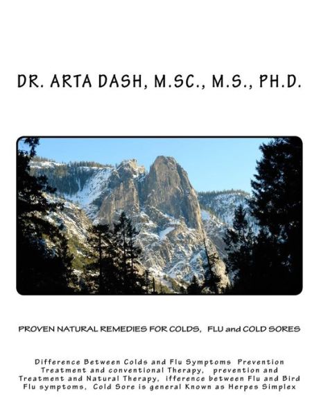 Cover for M Sc M S Ph D Arta Tran Dash · PROVEN NATURAL REMEDIES FOR COLDS, FLU and COLD SORES (Paperback Book) (2018)