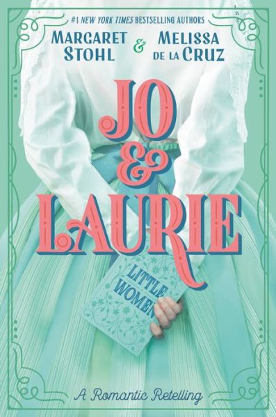 Cover for Margaret Stohl · Jo &amp; Laurie (Hardcover Book) (2020)