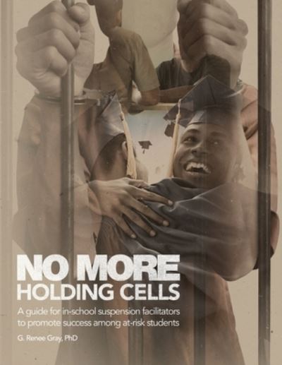 Cover for G Renee Gray · No More Holding Cells (Taschenbuch) (2019)