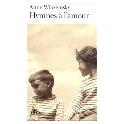 Cover for Anne Wiazemsky · Hymnes a L Amour (Folio) (French Edition) (Paperback Book) [French edition] (1998)