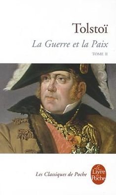 Cover for Lev Tolstoy · La Guerre et la Paix (Tome 2) (Paperback Book) [French edition] (2010)