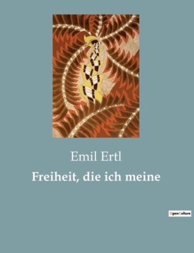 Cover for Emil Ertl · Freiheit, die ich meine (Paperback Book) (2022)