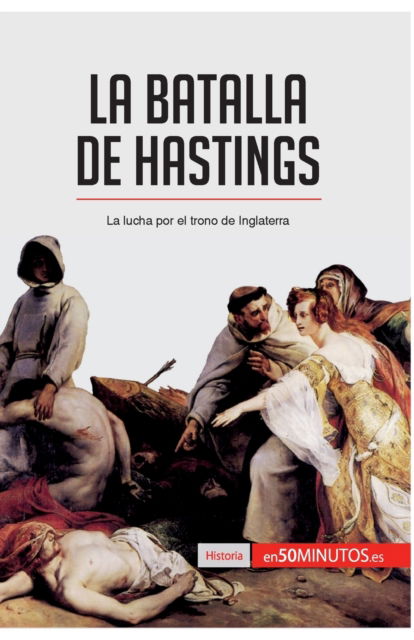 Cover for 50minutos · La batalla de Hastings (Paperback Book) (2017)