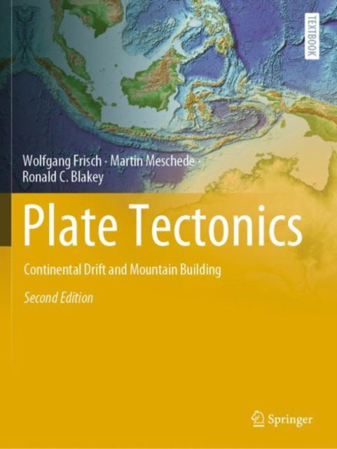 Cover for Wolfgang Frisch · Plate Tectonics: Continental Drift and Mountain Building - Springer Textbooks in Earth Sciences, Geography and Environment (Paperback Book) [2nd ed. 2022 edition] (2023)