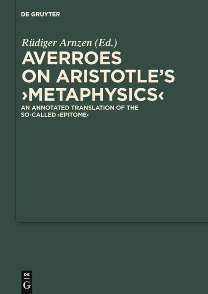 Cover for Averroes · On Aristotle's &quot;&quot;metaphysics&quot;&quot;: an Annotated Translation of the So-called &quot;&quot;epitome (Scientia Graeco-arabica) (Hardcover Book) (2010)