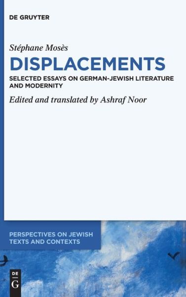 Cover for Ashraf Noor · Stéphane Mosès Displacements (Book) (2024)