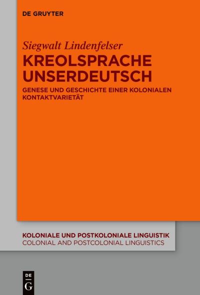 Cover for Siegwalt Lindenfelser · Kreolsprache&amp;nbsp; Unserdeutsch (Book) (2022)