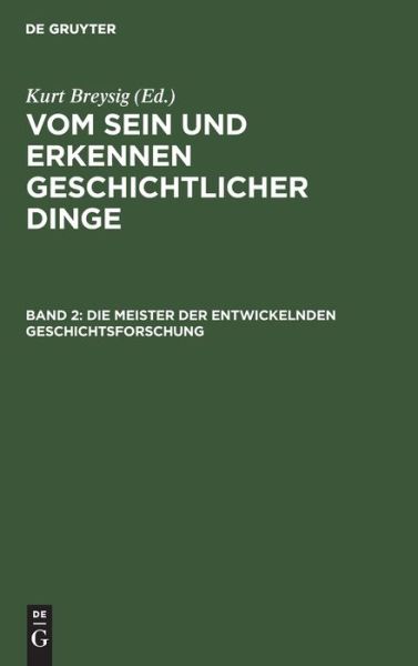 Cover for Kurt Breysig · Die Meister der Entwickelnden Geschichtsforschung (Book) (1936)