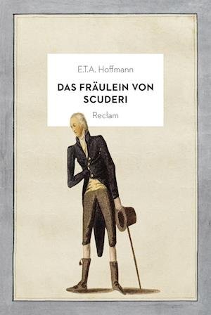 Cover for E. T. A Hoffmann · Das Fräulein von Scuderi (Hardcover Book) (2022)