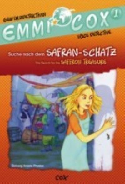 Cover for Solveig Ariane Prusko · Emmi Cox 1 - Suche nach dem Safran-Schatz / The Search for the Saffron Treasure (Book) (2021)