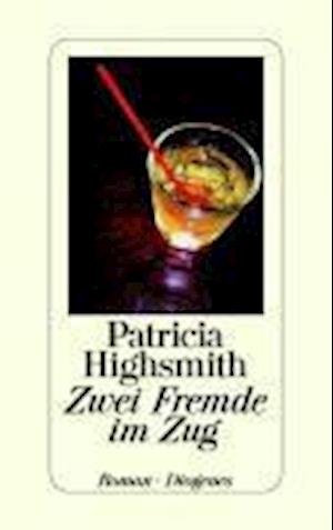 Cover for Patricia Highsmith · Zwei Fremde im Zug (Gebundenes Buch) (2002)