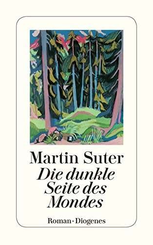 Cover for Martin Suter · Die Dunkle Seite Des Mondes (Taschenbuch) (2001)